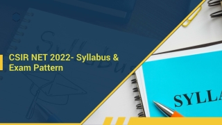 CSIR NET 2022- Syllabus & Exam Pattern