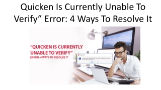 Quicken Is Currently Unable To Verify” Error: 4 Ways To Resolve It