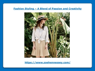 Fashion Styling – A Blend of Passion and Creativity