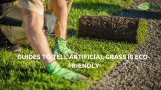 Guides To Tell Artificial Grass Is Eco-Friendly