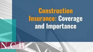Construction Insurance_ Coverage and Importance