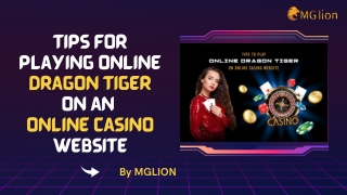 Tips for playing online dragon tiger on an online casino website