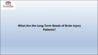 What Are the Long-Term Needs of Brain Injury Patients