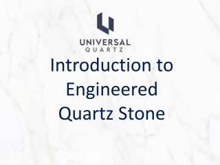 Introduction to Engineered Quartz Stone