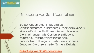 Entladung von Schiffscontainern  Packteam24.de