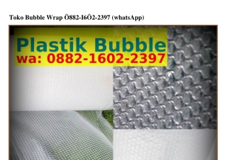 Toko Bubble WrapToko Bubble Wrap Ö882-1ᏮÖ2-2౩ᑫᜪ(whatsApp)