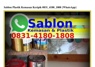 Sablon Plastik Kemasan Keripik ౦8Зl.4l8౦.l8౦8(WA)