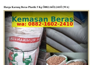 Harga Karung Beras Plastik 5 Kg