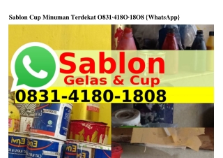 Sablon Cup Minuman Terdekat Ô8ᣮ1~418Ô~18Ô8[WhatsApp]