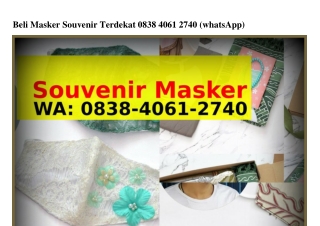 Beli Masker Souvenir Terdekat Ô838–ㄐÔᏮI–ᒿᜪㄐÔ{WA}