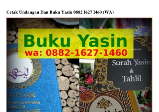 Cetak Undangan Dan Buku Yasin Ô882_I627_I46Ô{WhatsApp}
