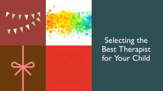 Selecting the Best Therapist for Your Child