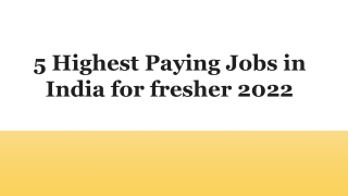 5 Highest Paying Jobs in India for fresher 2022