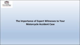 The Importance of Expert Witnesses to Your Motorcycle Accident Case