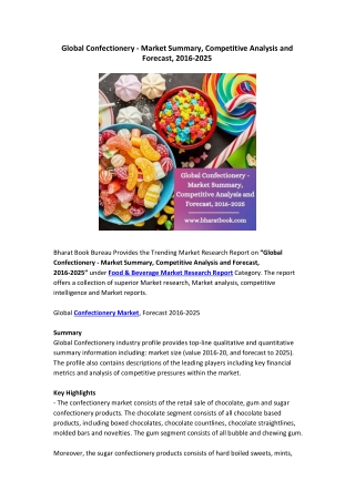 Global Confectionery - Market Summary, Competitive Analysis and Forecast, 2016-2025