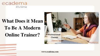 What Does it Mean To Be A Modern Online Trainer | ecadema