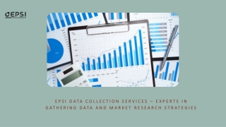 EPSI Data Collection Services – Experts In Gathering Data And Market Research Strategies