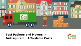 Best Packers and Movers in Indirapuram _ Affordable Costs