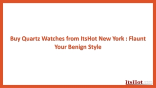 Buy Quartz Watches from ItsHot New York