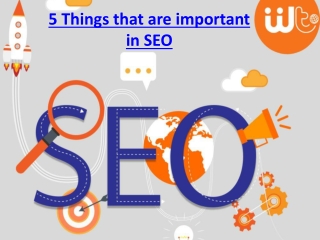 5 Things that are important in SEO