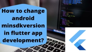 How to Change Android Minsdkversion in Flutter App Development