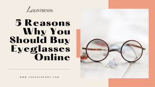 Why You Should Buy Eyeglasses Online - Lensntrends