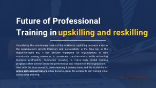 Future of professional training in upskilling and reskilling