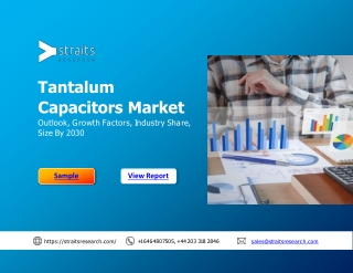 Tantalum Capacitors Market Research is Set to Experience a Significant Growth Rate during Forecast Period