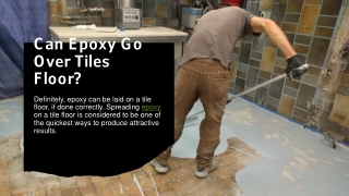 Can Epoxy Go Over Tiles Floor