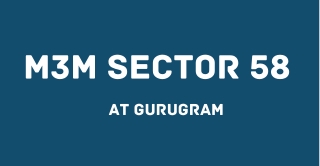 M3M Properties Sector 58 At Gurgaon - Download PDF