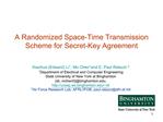 A Randomized Space-Time Transmission Scheme for Secret-Key Agreement