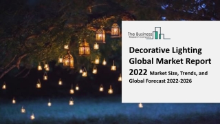 Decorative Lighting Industry Analysis, Industry Trends, Market Growth and Forecast to 2031