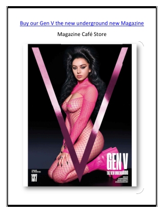 Buy our Gen V the new underground new Magazine