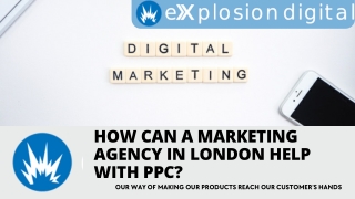 How Can A Marketing Agency In London Help With PPC