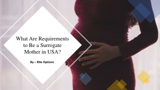 What Are Requirements to Be a Surrogate Mother in USA?