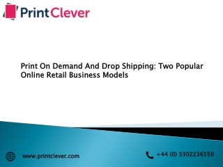 Print On Demand And Drop Shipping: Two Popular Online Retail Business Models 