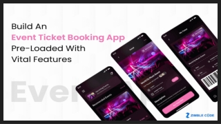 Build An Event Ticket Booking App Pre-Loaded With Vital Features
