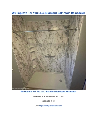We Improve For You LLC- Branford Bathroom Remodeler