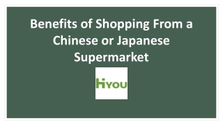 Benefits of Shopping From a Chinese or Japanese Supermarket