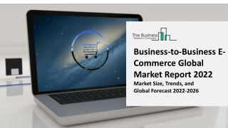 Business-to-Business E-Commerce Market Growth Analysis through 2031