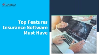 Top Features Insurance Software Must Have