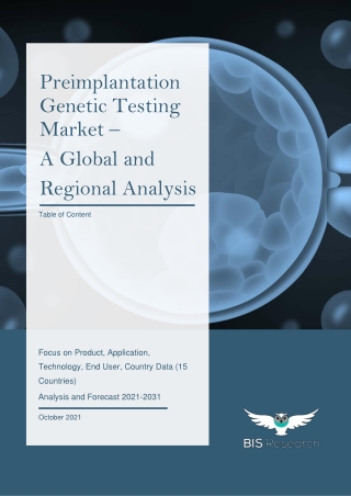 Preimplantation Genetic Testing Market - A Global and Regional Analysis