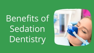 Benefits of Sedation Dentistry