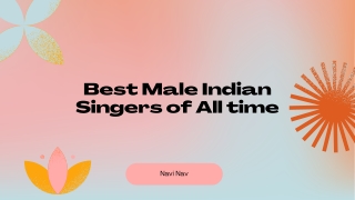 Best Male Indian Singers of All time - Navi Nav - PPT
