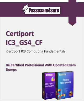 Today Updated Certiport IC3_GS4_CF Exam Dumps 2022