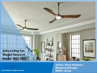 India Ceiling Fan Market, Size, Share, Trends, Industry Scope 2022-2027