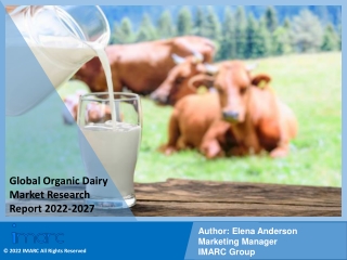 Organic Dairy Market , Size, Share | Industry Trends Report 2022-2027