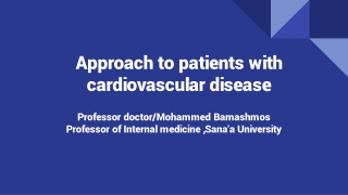 Approach to patients with cardiovascular disease