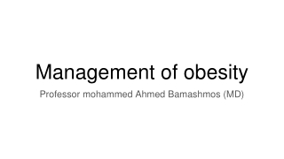 Management of obesity