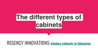 The different types of cabinets